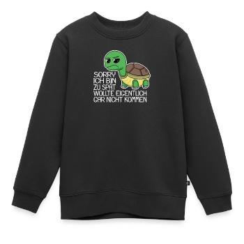 zu spät spruch lustig - Kinder Premium Organic Sweatshirt - Schwarz - Vorne - AI Model Kid Female (0cm)