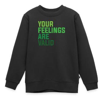 Santé mentale Vos sentiments sont valides - Sweat Premium enfant bio - noir - Devant - AI Model Kid Female (0cm)