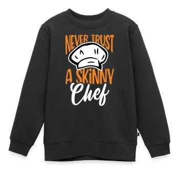 Ne faites jamais confiance à un chef maigre - Sweat Premium enfant bio - noir - Devant - AI Model Kid Female (0cm)