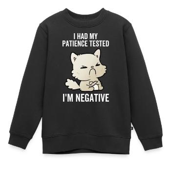 Ich hatte meine Geduld getestet Ich bin negativ - Kinder Premium Organic Sweatshirt - Schwarz - Vorne - AI Model Kid Female (0cm)