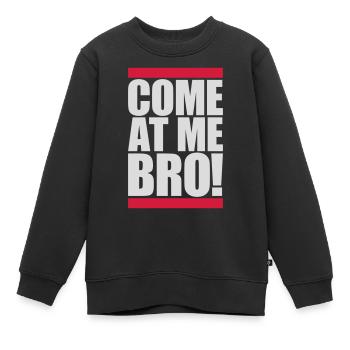 come at me bro - Kinder Premium Organic Sweatshirt - Schwarz - Vorne - AI Model Kid Female (0cm)
