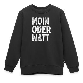 Moin ou Watt Ruhrgebiet Ruhrpott Hamburg Moin - Sweat Premium enfant bio - noir - Devant - AI Model Kid Female (0cm)