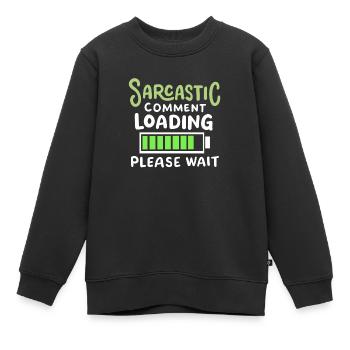 sarkastisch lustig Sarkasmus - Kinder Premium Organic Sweatshirt - Schwarz - Vorne - AI Model Kid Female (0cm)
