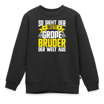 So Sieht Der Große Buder Der Welt Aus - Kinder Premium Organic Sweatshirt - Schwarz - Vorne - AI Model Kid Female (0cm)