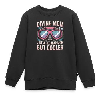 Diving Saying Mom Funny Diving Gift - Kids Premium Organic Sweatshirt - black - Front - AI Model Kid Female (0cm)