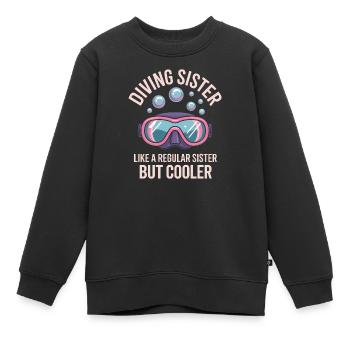 Diving Saying Sister Funny Diving Gift - Kids Premium Organic Sweatshirt - black - Front - AI Model Kid Female (0cm)