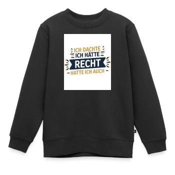 Ich dachte, ich hätte Recht – Hatte ich auch! - Kinder Premium Organic Sweatshirt - Schwarz - Vorne - AI Model Kid Female (0cm)