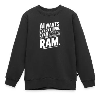 KI will alles. Sogar mein RAM. - Kinder Premium Organic Sweatshirt - Schwarz - Vorne - AI Model Kid Female (0cm)