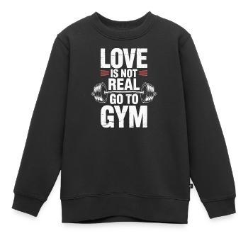 Liebe ist nicht real - ab ins Gym Design - Kinder Premium Organic Sweatshirt - Schwarz - Vorne - AI Model Kid Female (0cm)