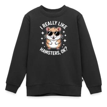 Hamster Sprüche Hamster Lustiges Hamster Geschenk  - Kinder Premium Organic Sweatshirt - Schwarz - Vorne - AI Model Kid Female (0cm)