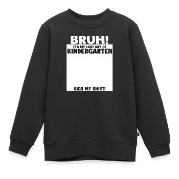 Frère, dernier jour de la maternelle - Sweat Premium enfant bio - noir - Devant - AI Model Kid Female (0cm)
