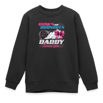 Verbeugungen oder Burnouts, Papa liebt dich - Kinder Premium Organic Sweatshirt - Schwarz - Vorne - AI Model Kid Female (0cm)
