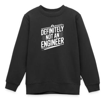 Definitiv kein Ingenieur - Kinder Premium Organic Sweatshirt - Schwarz - Vorne - AI Model Kid Female (0cm)