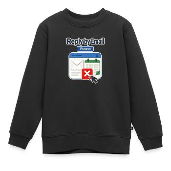 Arbeitsplatzhumor Antwort per E-Mail Bitte, Kalender De - Kinder Premium Organic Sweatshirt - Schwarz - Vorne - AI Model Kid Female (0cm)