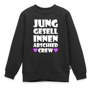 Junggesellinnenabschied Crew Junggesellin - Kinder Premium Organic Sweatshirt - Schwarz - Vorne - AI Model Kid Female (0cm)