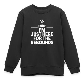 Ich bin nur wegen der Rebounds hier - Trampolin-Witz - Kinder Premium Organic Sweatshirt - Schwarz - Vorne - AI Model Kid Female (0cm)