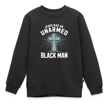 Jésus était un homme noir désarmé Jésus noir - Sweat Premium enfant bio - noir - Devant - AI Model Kid Female (0cm)