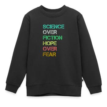 Science-fiction Hope Over Fear - Sweat Premium enfant bio - noir - Devant - AI Model Kid Female (0cm)