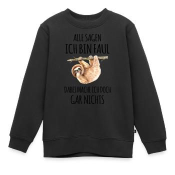 Faultier faul Faulheit Faulenzer Chiller Sprüche - Kinder Premium Organic Sweatshirt - Schwarz - Vorne - AI Model Kid Female (0cm)