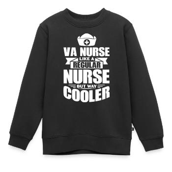VA Nurse like a regular Nurse but way cooler - Kinder Premium Organic Sweatshirt - Schwarz - Vorne - AI Model Kid Female (0cm)