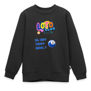 LOTO - BINGO - 1 - IL EST TOUT SEUL - Sweat Premium enfant bio - noir - Devant - AI Model Kid Female (0cm)