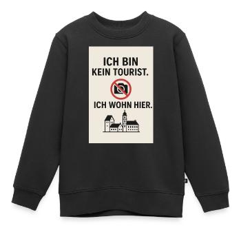 Ich bin kein Tourist. Ich wohn hier. - Kinder Premium Organic Sweatshirt - Schwarz - Vorne - AI Model Kid Female (0cm)