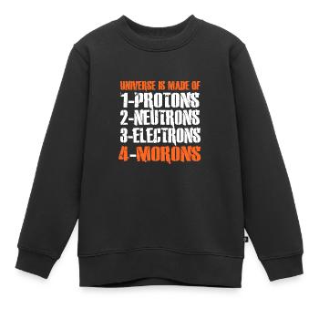 Proton Neutron Electron Moron Universe Atoms - Kinder Premium Organic Sweatshirt - Schwarz - Vorne - AI Model Kid Female (0cm)