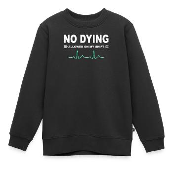 Pas permis de mourir sur mon quart de travail! - Sweat Premium enfant bio - noir - Devant - AI Model Kid Female (0cm)