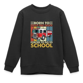 Born to Drive Fire Truck Forced To Go To School - Kinder Premium Organic Sweatshirt - Schwarz - Vorne - AI Model Kid Female (0cm)