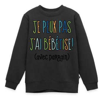 Je peux pas j'ai bébétise avec parrain - Sweat Premium enfant bio - noir - Devant - AI Model Kid Female (0cm)