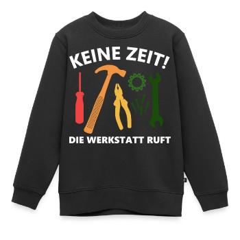 Keine Zeit! Die Werkstatt ruft! - Kinder Premium Organic Sweatshirt - Schwarz - Vorne - AI Model Kid Female (0cm)