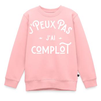 je peux pas j'ai complot idée cadeau humour - Sweat Premium enfant bio - rose - Devant - AI Model Kid Female (0cm)