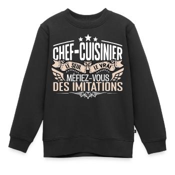 Cuisinier le seul Cuisinier le vrai Cuisinier - Sweat Premium enfant bio - noir - Devant - AI Model Kid Female (0cm)