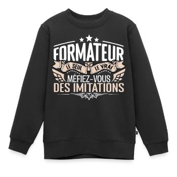 Formateur le seul Formateur le vrai Formateur - Sweat Premium enfant bio - noir - Devant - AI Model Kid Female (0cm)