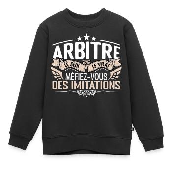 Arbitre le seul Arbitre le vrai Arbitre - Sweat Premium enfant bio - noir - Devant - AI Model Kid Female (0cm)