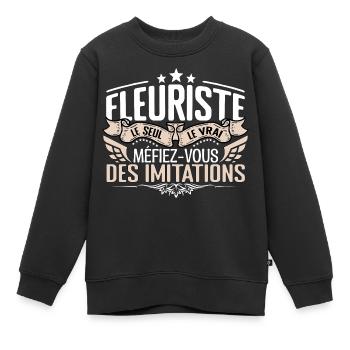 Fleuriste le seul Fleuriste le vrai Fleuriste - Sweat Premium enfant bio - noir - Devant - AI Model Kid Female (0cm)