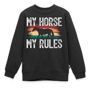 Mein Pferd, Meine Regeln. Rittergeschenk . Reiterin. - Kinder Premium Organic Sweatshirt - Schwarz - Vorne - AI Model Kid Female (0cm)