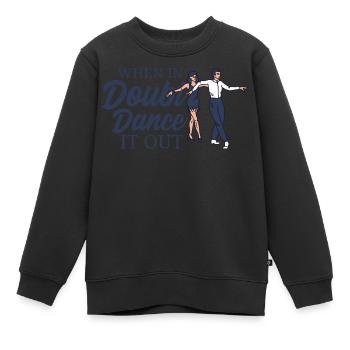Im Zweifelsfall Tanzlehrer - Kinder Premium Organic Sweatshirt - Schwarz - Vorne - AI Model Kid Female (0cm)