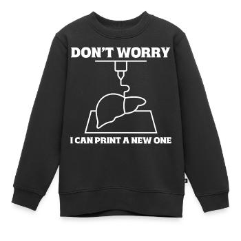 Ich Drucke Es Einfach Neu - 3D Drucker 3D Druck - Kinder Premium Organic Sweatshirt - Schwarz - Vorne - AI Model Kid Female (0cm)