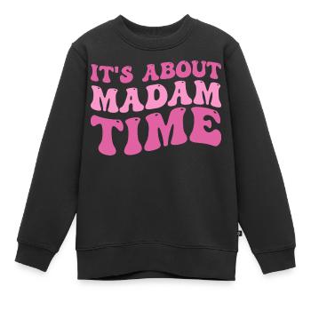 Es geht darum, dass Madame Time Humor sarkastisch lustig sagt - Kinder Premium Organic Sweatshirt - Schwarz - Vorne - AI Model Kid Female (0cm)