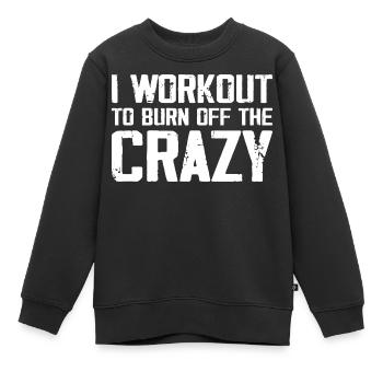 Ich trainiere, um das verrückte lustige Training zu verbrennen - Kinder Premium Organic Sweatshirt - Schwarz - Vorne - AI Model Kid Female (0cm)