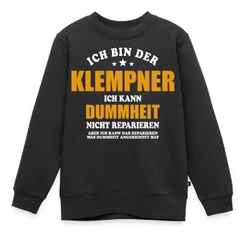 Klempner - ich kann Dummheit nicht reparieren - Kinder Premium Organic Sweatshirt - Schwarz - Vorne - AI Model Kid Female (0cm)