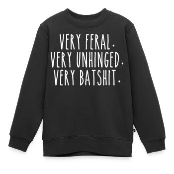 Sehr wild Sehr verrückt Sehr Batshit | Komisch - Kinder Premium Organic Sweatshirt - Schwarz - Vorne - AI Model Kid Female (0cm)