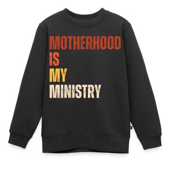 Mom Life Mama Mutterschaft Ist Mein Ministerium - Kinder Premium Organic Sweatshirt - Schwarz - Vorne - AI Model Kid Female (0cm)