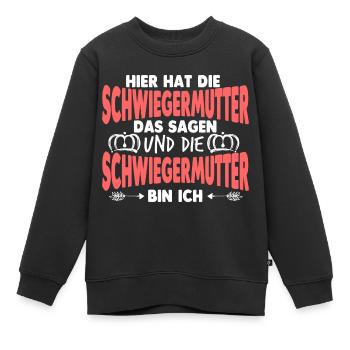 Schwiegermama Schwiegermutter - Kinder Premium Organic Sweatshirt - Schwarz - Vorne - AI Model Kid Female (0cm)