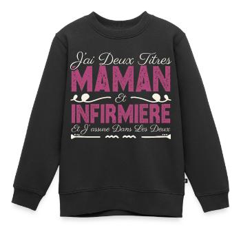 J'ai deux titres maman et Infirmière. Cadeau Maman - Sweat Premium enfant bio - noir - Devant - AI Model Kid Female (0cm)