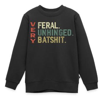 Sehr wild Sehr verrückt Sehr Batshit | Komisch - Kinder Premium Organic Sweatshirt - Schwarz - Vorne - AI Model Kid Female (0cm)