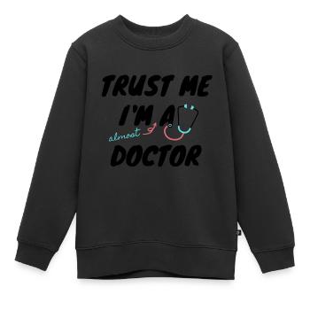 Croyez-moi, je suis un docteur presque ridicule T-shirt - Sweat Premium enfant bio - noir - Devant - AI Model Kid Female (0cm)