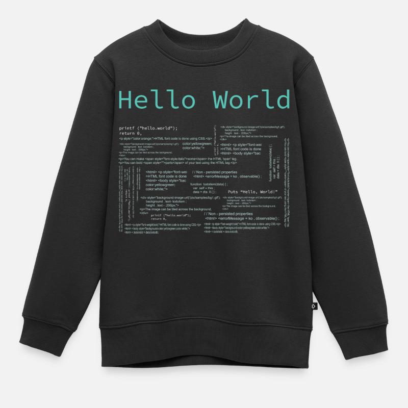 Hello World - Computer Pr... Programmierer & Nerd - Kinder Premium Organic Sweatshirt - Schwarz