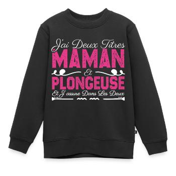 J'ai deux titres maman et Plongeuse. Cadeau Maman - Sweat Premium enfant bio - noir - Devant - AI Model Kid Female (0cm)